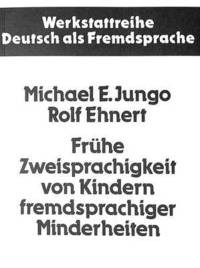 bokomslag Fruehe Zweisprachigkeit Von Kindern Fremdsprachiger Minderheiten