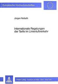 bokomslag Internationale Regelungen Der Tarife Im Linienluftverkehr