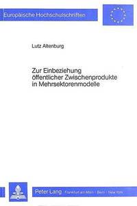 bokomslag Zur Einbeziehung Oeffentlicher Zwischenprodukte in Mehrsektorenmodelle