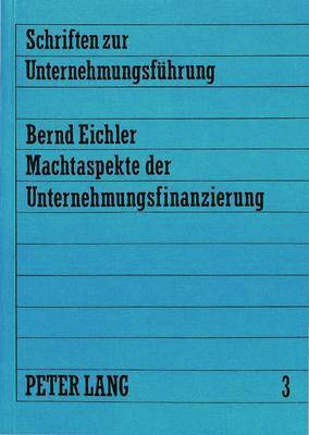 bokomslag Machtaspekte Der Unternehmungsfinanzierung