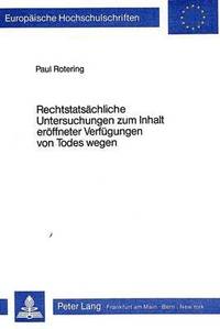 bokomslag Rechtstatsaechliche Untersuchungen Zum Inhalt Eroeffneter Verfuegungen Von Todes Wegen