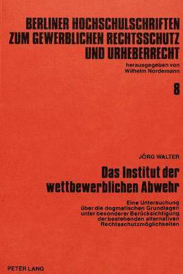 Das Institut Der Wettbewerblichen Abwehr 1