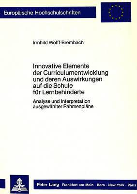 Innovative Elemente Der Curriculumentwicklung Und Deren Auswirkungen Auf Die Schule Fuer Lernbehinderte 1