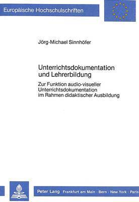 Unterrichtsdokumentation Und Lehrerbildung 1