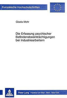 bokomslag Die Erfassung Psychischer Befindensbeeintraechtigungen Bei Industriearbeitern