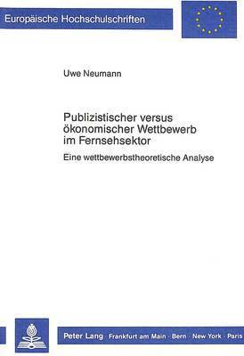 bokomslag Publizistischer Versus Oekonomischer Wettbewerb Im Fernsehsektor