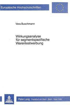 bokomslag Wirkungsanalyse Fuer Segmentspezifische Warentestwerbung