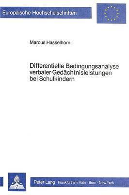bokomslag Differentielle Bedingungsanalyse Verbaler Gedaechtnisleistungen Bei Schulkindern