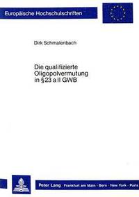 bokomslag Die Qualifizierte Oligopolvermutung in  23 a II Gwb