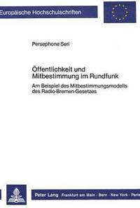 bokomslag Oeffentlichkeit Und Mitbestimmung Im Rundfunk