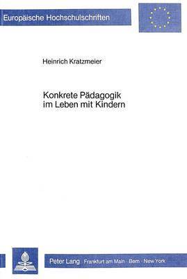 bokomslag Konkrete Paedagogik Im Leben Mit Kindern