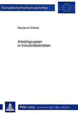 Arbeitsgruppen in Industriebetrieben 1