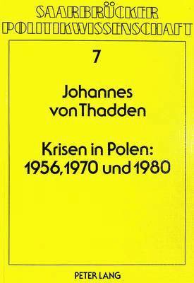 bokomslag Krisen in Polen: 1956, 1970 Und 1980