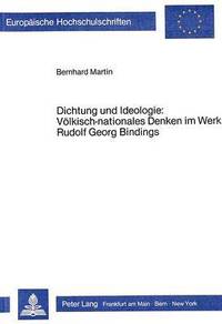 bokomslag Dichtung Und Ideologie: Voelkisch-Nationales Denken Im Werk Rudolf Georg Bindings