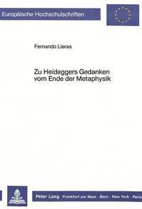 bokomslag Zu Heideggers Gedanken Vom Ende Der Metaphysik