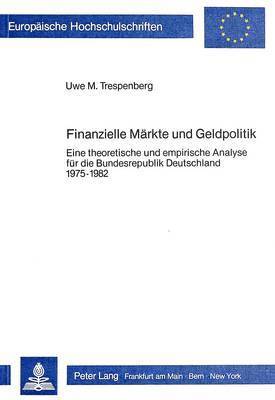 bokomslag Finanzielle Maerkte Und Geldpolitik