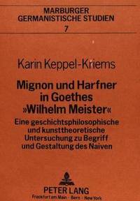 bokomslag Mignon Und Harfner in Goethes Wilhelm Meister