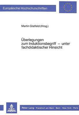 bokomslag Ueberlegungen Zum Induktionsbegriff - Unter Fachdidaktischer Hinsicht