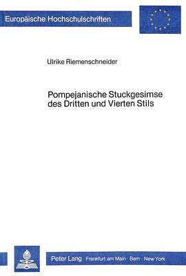 bokomslag Pompejanische Stuckgesimse Des Dritten Und Vierten Stils