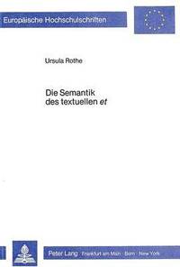 bokomslag Die Semantik Des Textuellen Et
