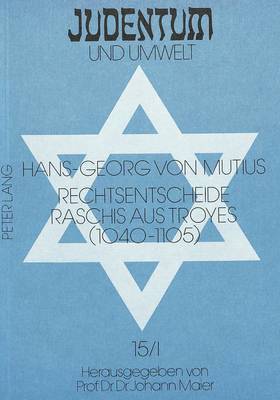 Rechtsentscheide Raschis Aus Troyes (1040-1105) 1