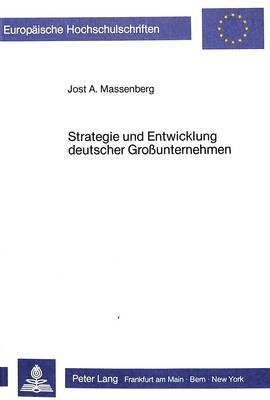 Strategie Und Entwicklung Deutscher Grossunternehmen 1