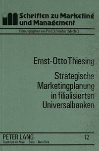 bokomslag Strategische Marketingplanung in Filialisierten Universalbanken