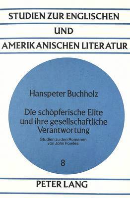 bokomslag Die Schoepferische Elite Und Ihre Gesellschaftliche Verantwortung