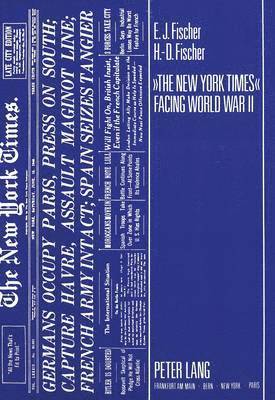 Erika J. Fischer, Heinz-Dietrich Fischer - "New York Times" Facing World War II, Häftad
