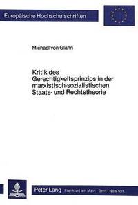 bokomslag Kritik Des Gerechtigkeitsprinzips in Der Marxistisch-Sozialistischen Staats- Und Rechtstheorie