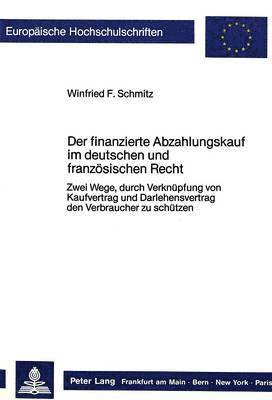 bokomslag Der Finanzierte Abzahlungskauf Im Deutschen Und Franzoesischen Recht