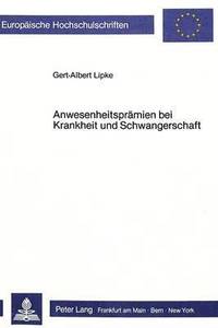 bokomslag Anwesenheitspraemien Bei Krankheit Und Schwangerschaft