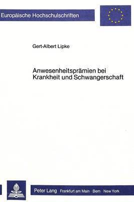 bokomslag Anwesenheitspraemien Bei Krankheit Und Schwangerschaft