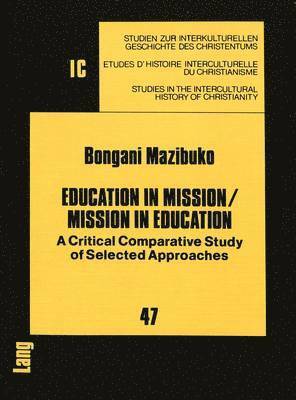 Bongani Mazibuko, Walter J. Hollenweger - Education in Mission/Mission in Education, Häftad