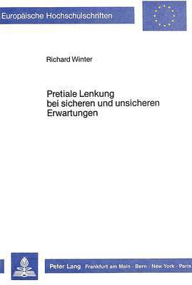 bokomslag Pretiale Lenkung Bei Sicheren Und Unsicheren Erwartungen