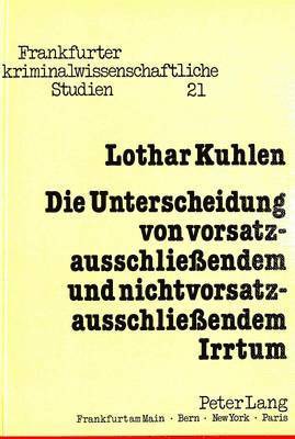 Die Unterscheidung Von Vorsatzausschliessendem Und Nichtvorsatzausschliessendem Irrtum 1