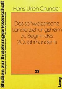 bokomslag Das Schweizerische Landerziehungsheim Zu Beginn Des 20. Jahrhunderts