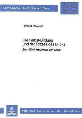 bokomslag Die Selbst-Bildung Und Der Exzess Des Blicks