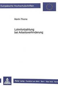 bokomslag Lohnfortzahlung Bei Arbeitsverhinderung