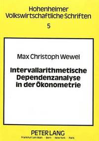 bokomslag Intervallarithmetische Dependenzanalyse in Der Oekonometrie