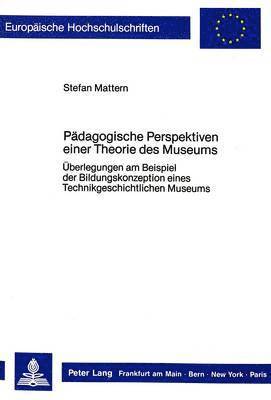 Paedagogische Perspektiven Einer Theorie Des Museums 1