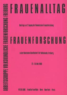 Frauenalltag - Frauenforschung 1