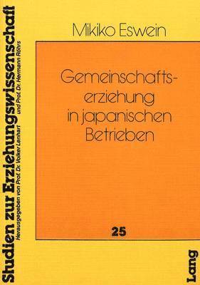 bokomslag Gemeinschaftserziehung in Japanischen Betrieben