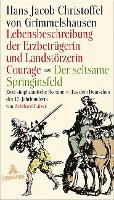 bokomslag Lebensbeschreibung der Erzbetrügerin und Landzerstörzerin Courage / Der seltsame Springinsfeld