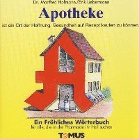 bokomslag Apotheke. Ein fröhliches Wörterbuch