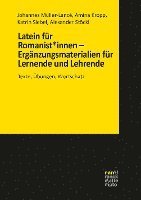 bokomslag Latein für Romanist*innen - Ergänzungsmaterialien für Lernende und Lehrende