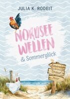 Julia K. Rodeit - Nordseewellen und Sommerglück, Häftad