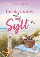 Julia K. Rodeit - Inselsommer auf Sylt, Häftad