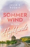 Julia K. Rodeit - Sommerwind in den Highlands, Häftad. Tillgänglighet: Lägg i varukorg