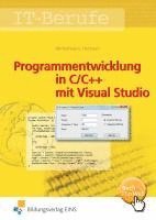 bokomslag IT-Berufe. Programmentwicklung in C/C++ mit Visual Studio. Schulbuch